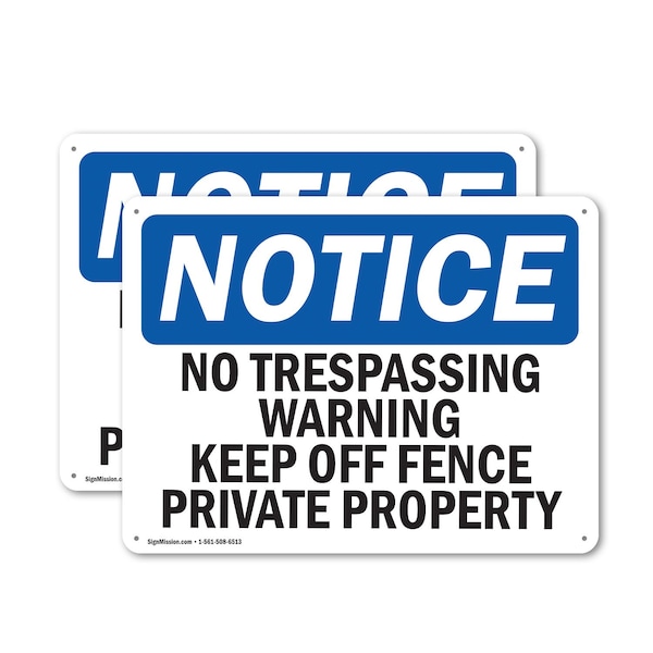 Signmission No Trespassing Warning Keep Off Fence Private OSHA Notice Sign, Plastic, 14in W x 10in L, 2PK OS-2PACK-NS-P-1014-L-14998 - main